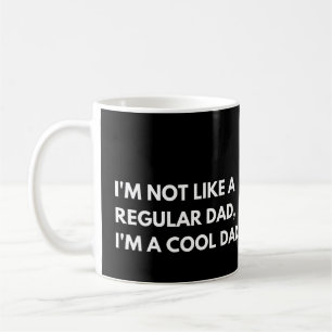 Caneca De Café Não sou como um Pai normal. Sou um Legal Pai Engra