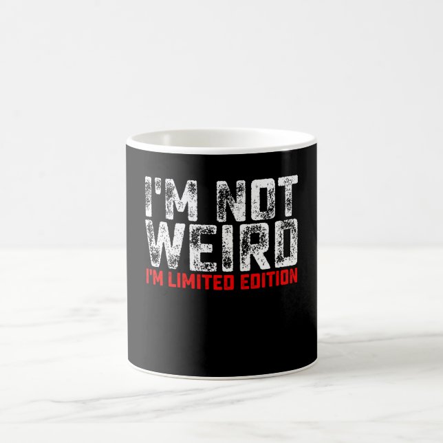 Caneca De Café Não sou esquisito, sou edição limitada (Centro)