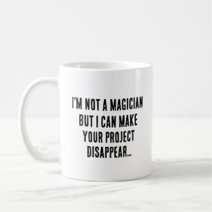 Caneca De Café Não sou mágico, mas posso fazer seu projeto