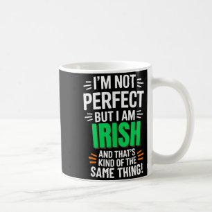 Caneca De Café Não Sou Perfeito Mas Sou Irlandês - Citação Divert
