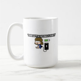 Caneca De Café Não sou preguiçoso, estou emocionalmente exausto -