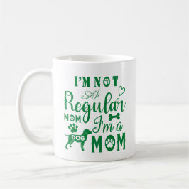 Caneca De Café Não Sou uma Mãe Normal, Sou uma Mãe de Cachorro Ca