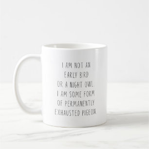 Caneca De Café Não Sou Uma Pessoa Matutina Nem Uma Coruja Noturna