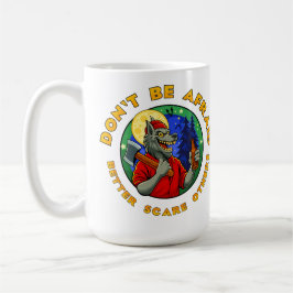 CANECA DE CAFÉ NÃO TENHA MEDO. AMEDRONTE OS OUTROS.