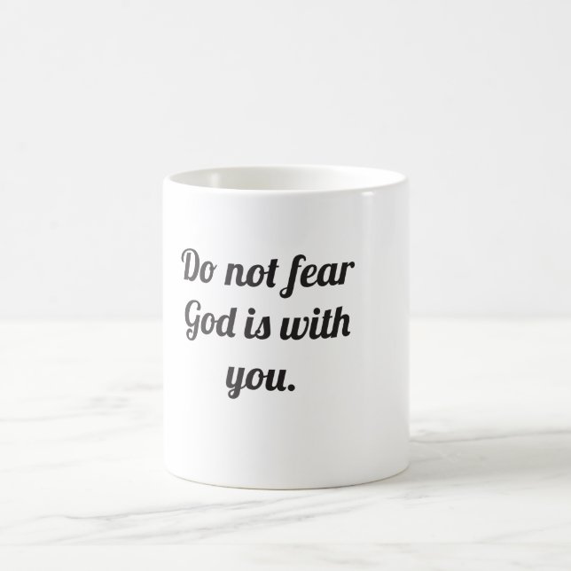 Caneca De Café Não tenha medo, Deus está com você. (Centro)