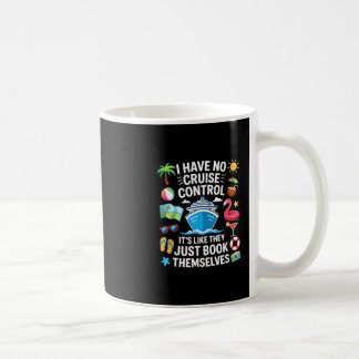 Caneca De Café Não tenho controle em um cruzeiro que eles reserva