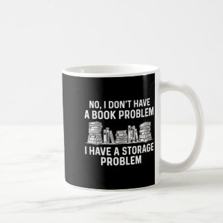 Caneca De Café Não tenho um problema com livros engraçado leitor 