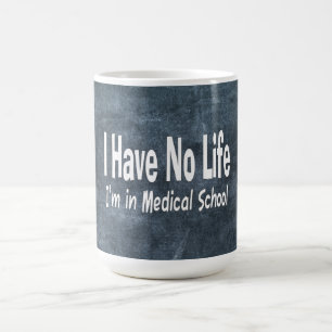 Caneca De Café Não Tenho Vida Na Faculdade De Medicina Engraçada