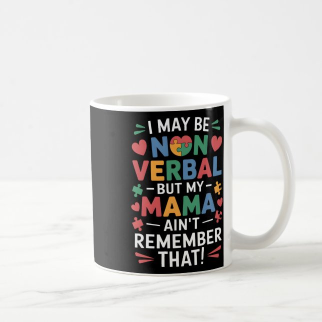 Caneca De Café Não Verbyl Mas Mamãe Conhece Humor Autismo (Direita)