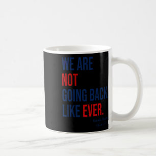 Caneca De Café Não Voltar À Votação Para 2024 Presidente Kamala-h
