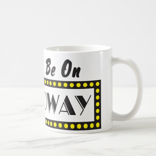Caneca De Café Nascer a estar em Broadway (Direita)