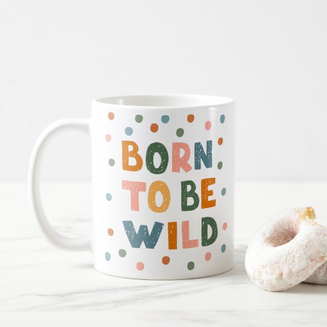 Caneca De Café Nascer A Ser Selvagem (Com Donut)