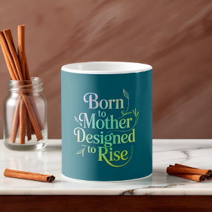 Caneca De Café Nascer inspirador para a mãe, projetado para ascen