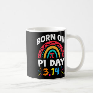 Caneca De Café Nascer No Dia De Aniversário Do Pi, 2025, Rainbow 