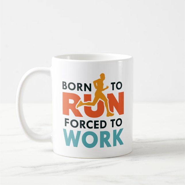 Caneca De Café Nascer Para Executar Forçado A Trabalhar (Esquerda)
