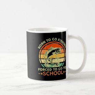 Caneca De Café Nascido Para Ir Pescar Escola Obrigatória Homens M
