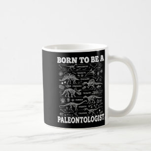 Caneca De Café Nascido Para Ser Um Paleontólogo Dinossauro Gráfic