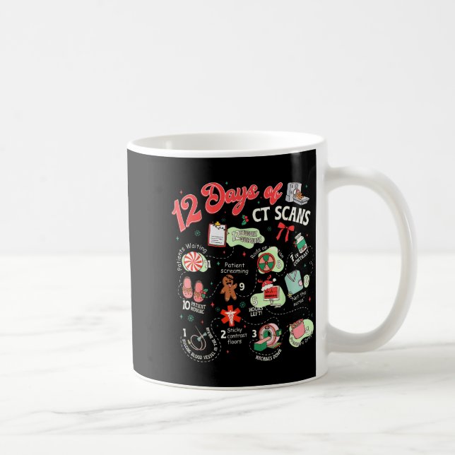 Caneca De Café Natal 12 Dias De Tecnólogo De Tomografia Computado (Direita)