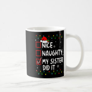 Caneca De Café Natal Bonito Travesso Minha Irmã Fez Xmas Família