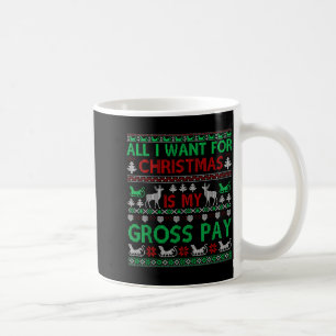 Caneca De Café Natal Divertido Tudo o que Quero É o Meu Salário B