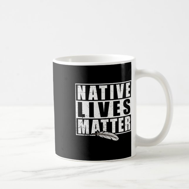 Caneca De Café Native Lives Native American Day Gear S Indígenas (Direita)