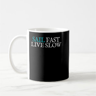 Caneca De Café Navegação Rápida, Viva Lenta - Motto À Vela