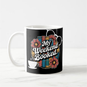 Caneca De Café Negrito "Meu Fim de Semana está Reservado"