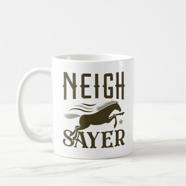 Caneca De Café Neigh Sayer (Esquerda)