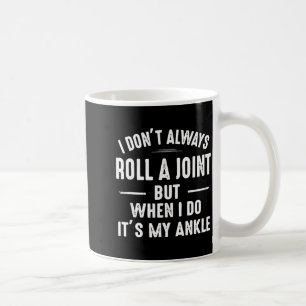 Caneca De Café Nem Sempre Enrolo Um Baseado Mas Quando Eu Faço, É