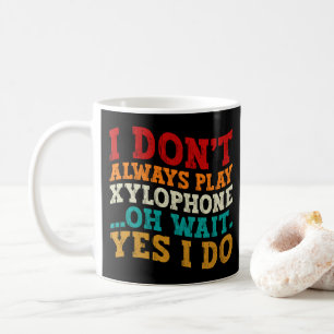 Caneca De Café Nem Sempre To Co Xilofone Oh Espere Sim Eu To