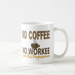 Caneca De Café Nenhum café nenhum programador de Workee