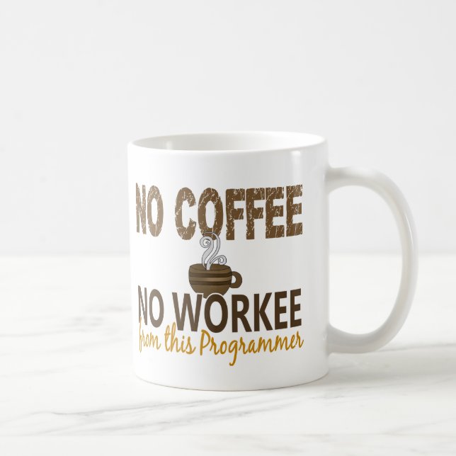 Caneca De Café Nenhum café nenhum programador de Workee (Direita)