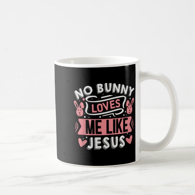 Caneca De Café Nenhum Coelho Me Ama Como Jesus Premium Tri-blend  (Direita)