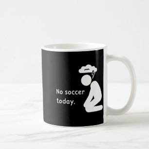 Caneca De Café Nenhum Futebol Hoje Jogador de Futebol Jogadores T