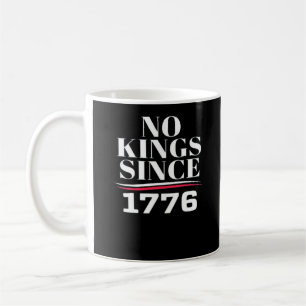 Caneca De Café Nenhum Rei na América desde 1776 #1 Clássico