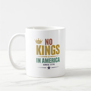 Caneca De Café Nenhum Rei na América desde 1776 Vintage Patriótic