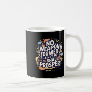 Caneca De Café Nenhuma Arma Formada Contra Mim Deve Prospe Cristã