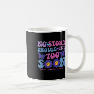 Caneca De Café Nenhuma História Deve Terminar Demasiado Cedo Na P