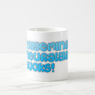 Caneca De Café Neuralgia Trigeminal É Uma Droga!