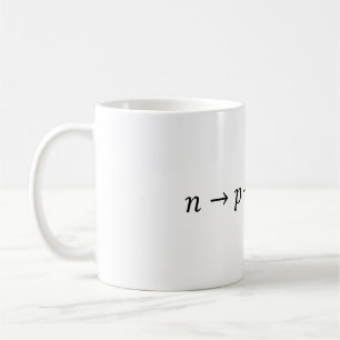 Caneca De Café Neutron to Proton Beta Decay - Nuclear Physics Bas