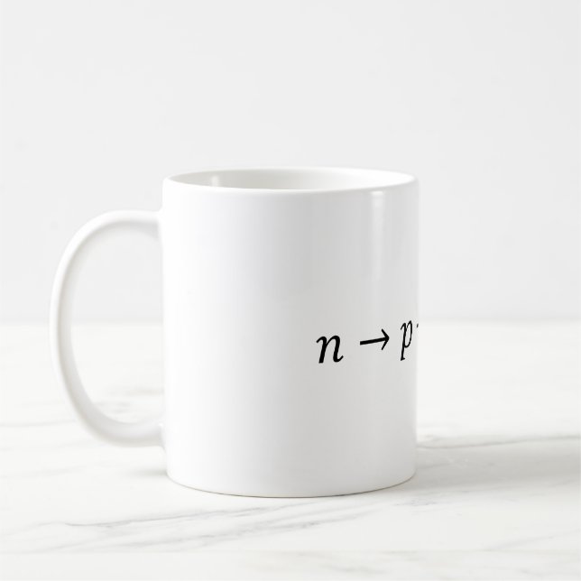 Caneca De Café Neutron to Proton Beta Decay - Nuclear Physics Bas (Esquerda)