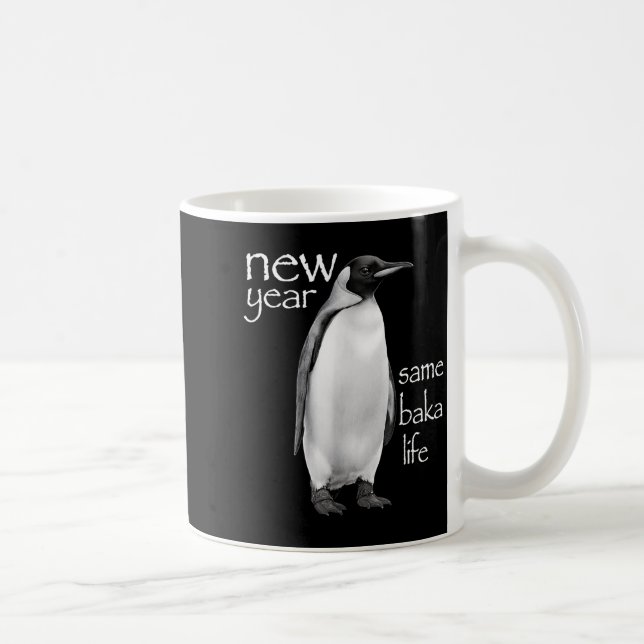 Caneca De Café New Year Same Baka Life Penguin Joke Funny  (Direita)