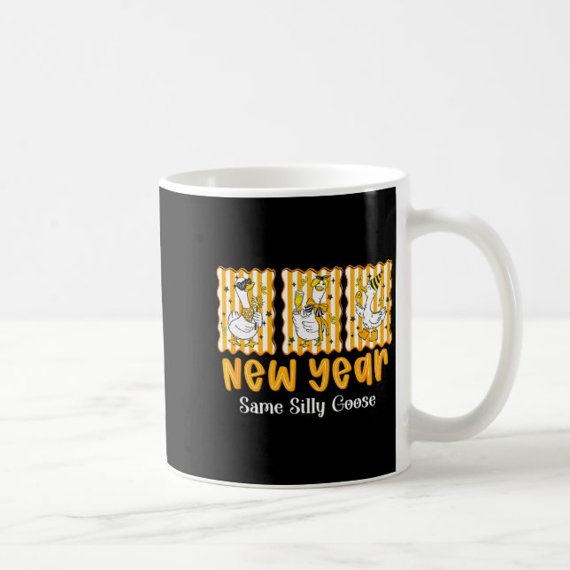 Caneca De Café New Year Same Silly Goose Funny 2026 New Year Teac (Direita)