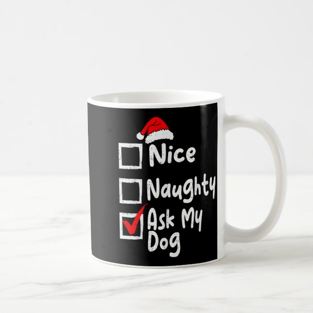 Caneca De Café Nice Naughty Ask Dog Funny Christmas List Family M (Direita)