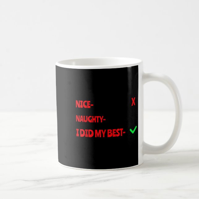 Caneca De Café Nice Naughty I Tried Funny Christmas Matching  (Direita)