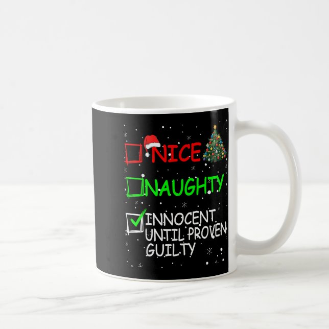 Caneca De Café Nice Naughty Innocent Until Proven Guilty Christma (Direita)