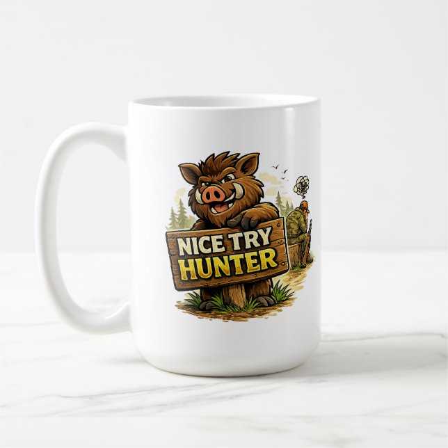 Caneca De Café Nice Try Hunter (Esquerda)