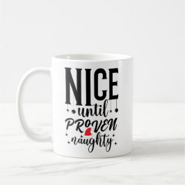 Caneca De Café Nice Until Proven Naughty Santa