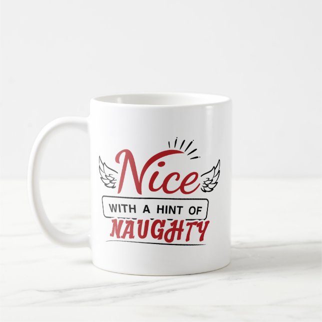 Caneca De Café Nice With A Hint Of Naughty (Esquerda)