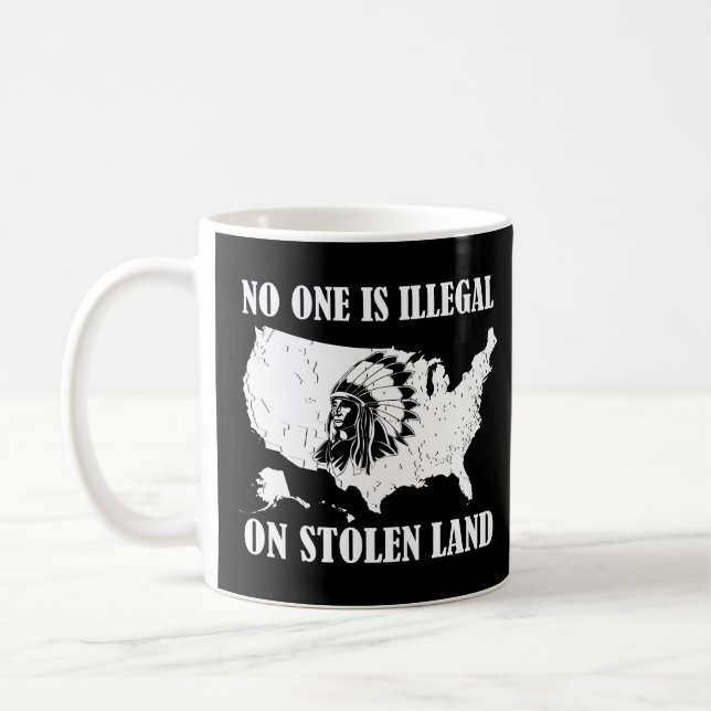 Caneca De Café Ninguém É Ilegal Em Terra Roubada (Esquerda)